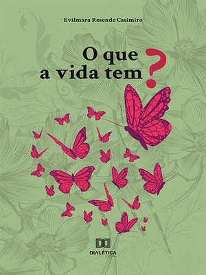 cover image of O que a vida tem?